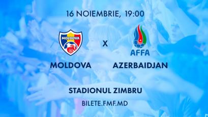 Bilete la meciul Moldova – Azerbaidjan, din 16 noiembrie
