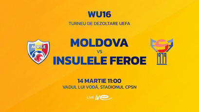 LIVE. Fotbal feminin WU16. Moldova - Insulele Feroe