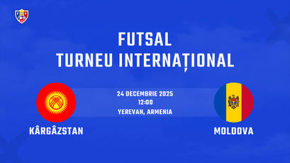 Futsal. Kârgâzstan - Moldova. Avancronică
