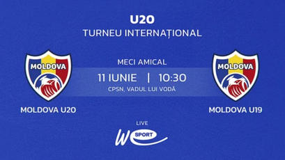 LIVE 10:30. Turneul Internațional. Moldova U20 - Moldova U19