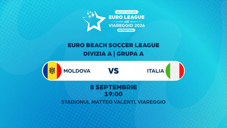 LIVE 19:00. Fotbal pe plajă. Superfinala EBSL. Moldova - Italia
