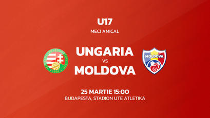 U17. Ungaria - Moldova. LIVE
