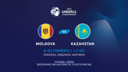 Under 21. Invitație la meciul Moldova - Kazahstan
