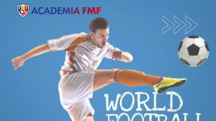 Academia FMF felicită toți iubitorii sportului-rege cu ocazia Zilei Mondiale a Fotbalului
