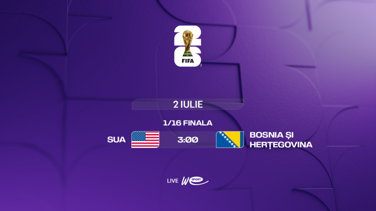 Campionatul Mondial 2026. 1/16 de finală: SUA - Bosnia și Herțegovina, LIVE la WE SPORT TV