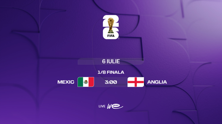 Campionatul Mondial 2026. 1/8 de finală: Mexic - Anglia, LIVE la WE SPORT TV