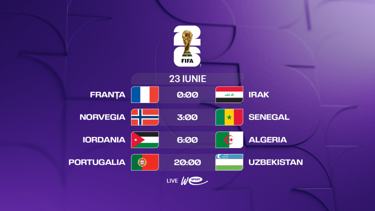 Campionatul Mondial 2026. Avancronica meciurilor din 23 iunie. Franța - Irak, Norvegia - Senegal, Iordania - Algeria și Portugalia - Uzbekistan, LIVE la WE SPORT TV