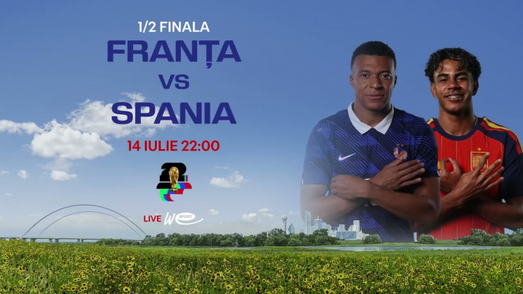 Campionatul Mondial de Fotbal 2026 1/2 Finala Franța – Spania