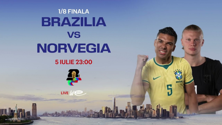 Campionatul Mondial de Fotbal 2026 1/8 finala Brazilia – Norvegia