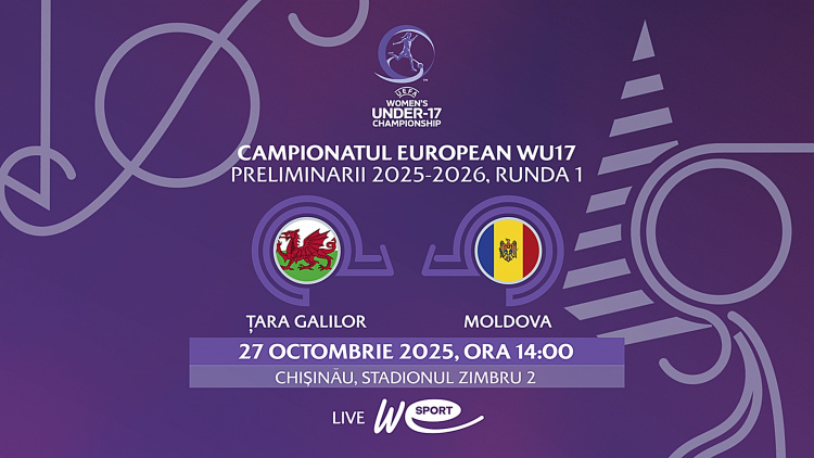 Fotbal feminin WU17. Țara Galilor - Moldova