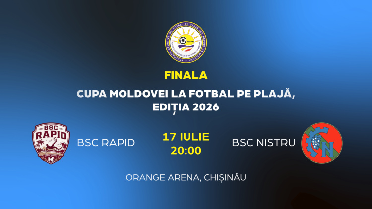 Fotbal pe plajă. Finala Cupei Moldovei. Rapid - Nistru. Avancronică