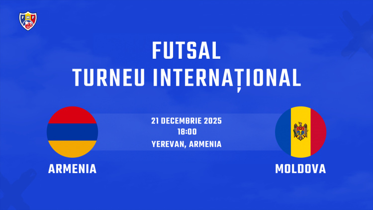 Futsal. Armenia - Moldova. Avancronică