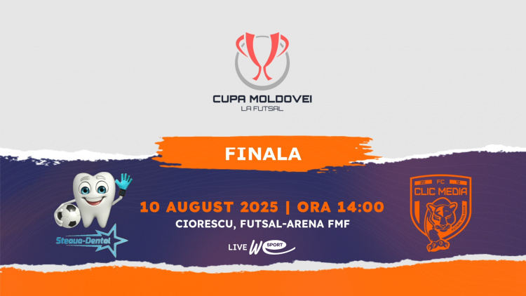 Futsal. Finala Cupei Moldovei 2025. Clic Media - Steaua Dental. LIVE la WE SPORT TV
