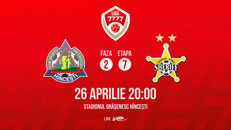 Liga 7777. Petrocub - Sheriff. Avancronică