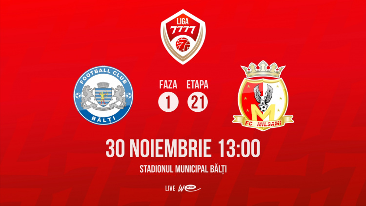 Liga 7777. CSF Bălți - FC Milsami. Avancronică