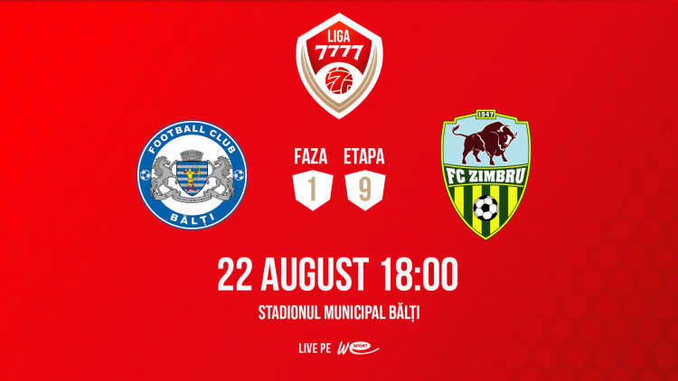 Liga 7777. CSF Bălți - Zimbru. Avancronică