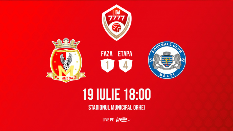Liga 7777. FC Milsami - CSF Bălți. Avancronică