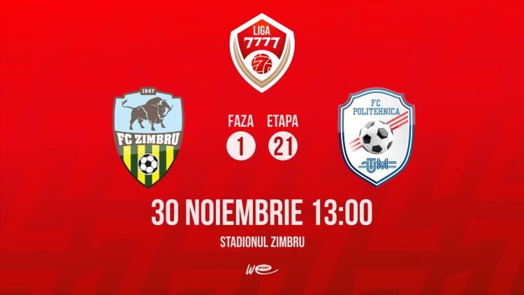 Liga 7777. FC Zimbru - FC Politehnica UTM. Avancronică