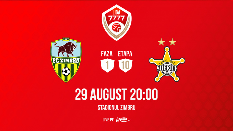 Liga 7777. Zimbru - Sheriff. Avancronică