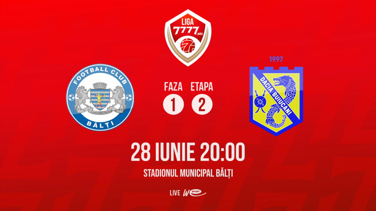 Liga 7777.md. CSF Bălți - Dacia Buiucani. Avancronică