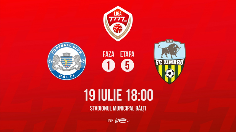 Liga 7777.md. CSF Bălți - FC Zimbru. Avancronică