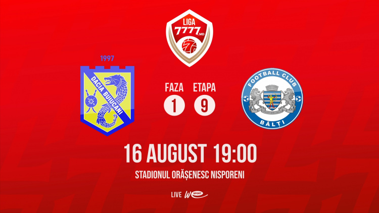 Liga 7777.md. Dacia Buiucani - CSF Bălți. Avancronică
