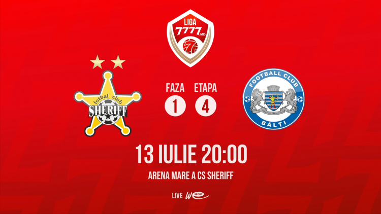 Liga 7777.md. FC Sheriff - CSF Bălți. Avancronică