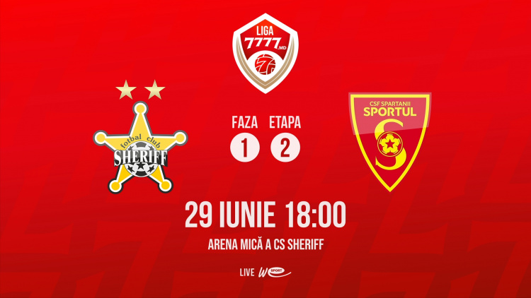 Liga 7777.md. FC Sheriff - CSF Spartanii Sportul. Avancronică
