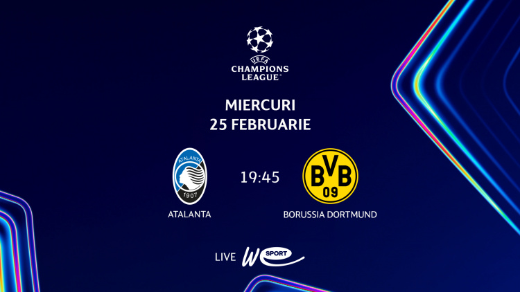 Liga Campionilor. Atalanta - Borussia Dortmund în direct la WE SPORT TV