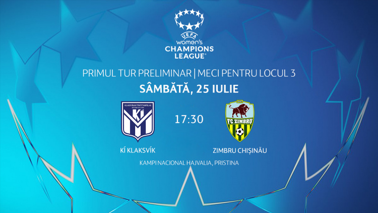 Liga Campionilor la fotbal feminin. KI Klaksvik (Insulele Feroe) - Zimbru. Avancronică