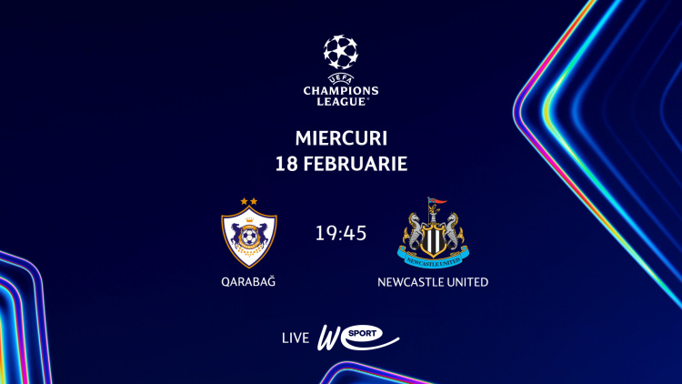 Liga Campionilor la WE SPORT TV. Qarabag - Newcastle United, meciul serii