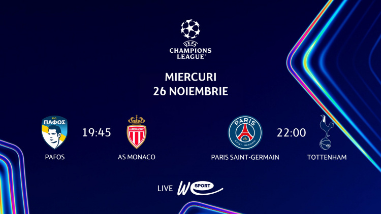 UCL la WE SPORT TV. Pafos - AS Monaco și PSG - Tottenham, meciurile serii