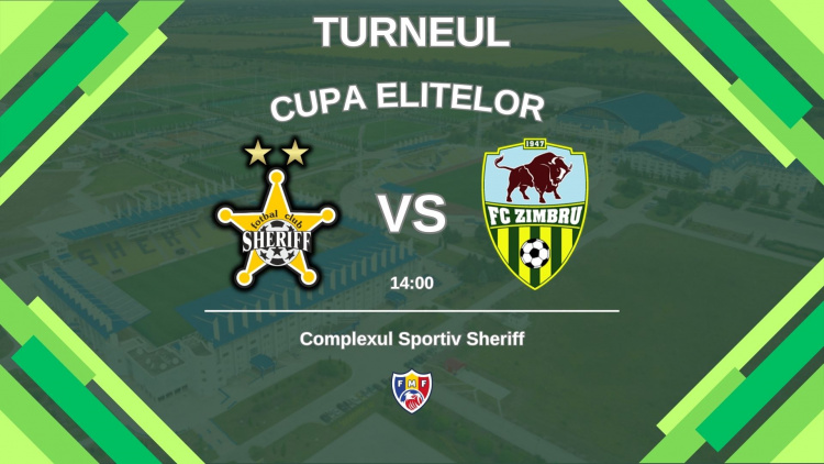 LIVE 14:00. Cupa Elitelor. FC Sheriff - FC Zimbru