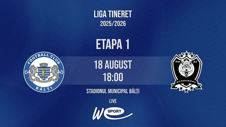 LIVE 18:00. Liga Tineret. CSF Bălți - Dasschool
