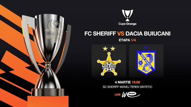 LIVE. Cupa Orange. FC Sheriff - Dacia Buiucani
