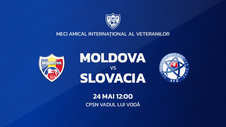 Selecționata de veterani a Moldovei, meci amical cu Slovacia