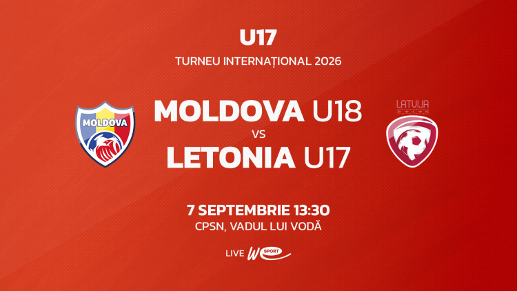 LIVE 13:30. Turneu Internațional. Moldova U18 - Letonia U17