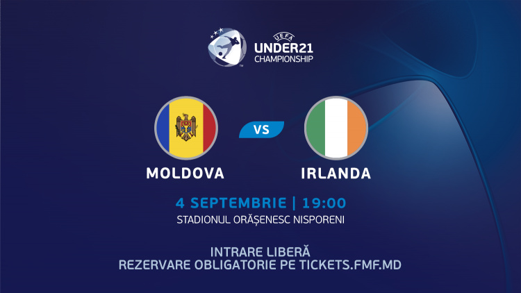 Under 21. Invitație la meciul Moldova - Irlanda
