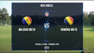 WU19. Moldova - România 0-5. Rezumat. 12 august 2026