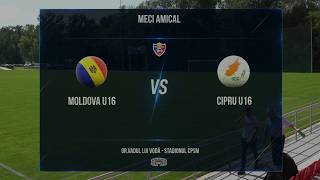 U16. Moldova – Cipru 2-1. Rezumat